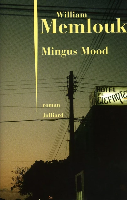 Mingus Mood - William Memlouk - Groupe Robert Laffont