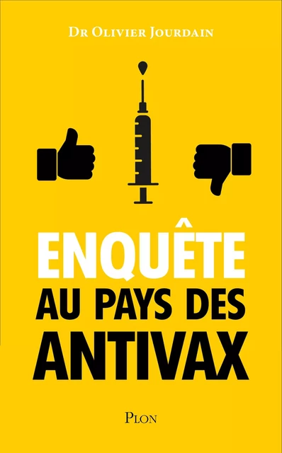 Enquête au pays des Anti-Vax - Olivier Jourdain - Place des éditeurs