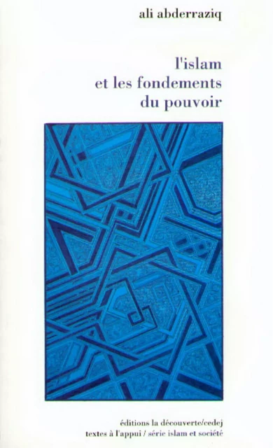 L'islam et les fondements du pouvoir - Ali Abderraziq - La Découverte