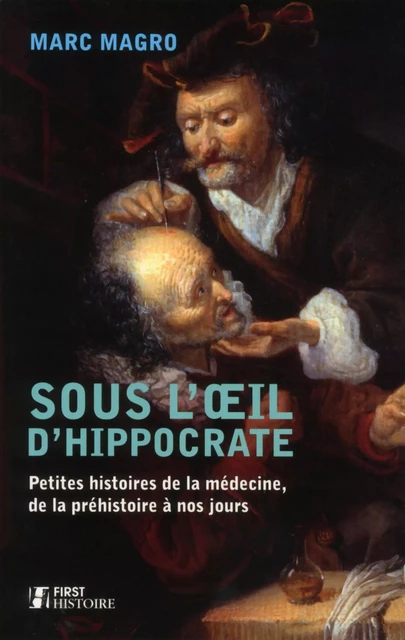 Sous l'oeil d'Hippocrate - Marc Magro - edi8