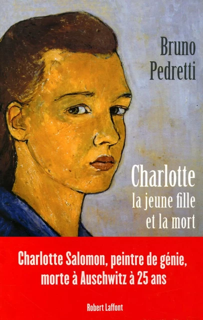 Charlotte, la jeune fille et la mort - Bruno Pedretti - Groupe Robert Laffont