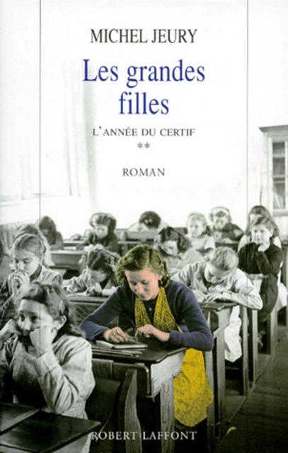 Les grandes filles - Michel Jeury - Groupe Robert Laffont