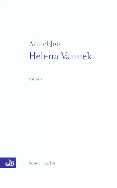 Héléna Vannek - Armel Job - Groupe Robert Laffont