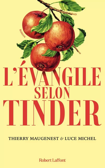 L'Évangile selon Tinder - Thierry Maugenest, Luce Michel - Groupe Robert Laffont