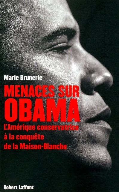 Menaces sur Obama - Marie Brunerie - Groupe Robert Laffont