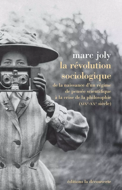 La révolution sociologique - Marc Joly - La Découverte