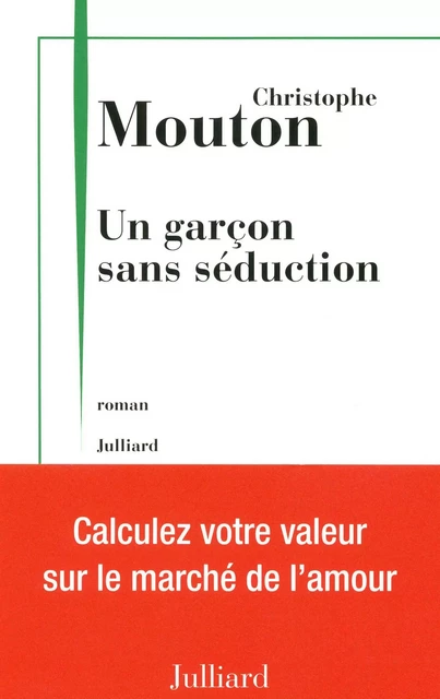 Un garçon sans séduction - Christophe Mouton - Groupe Robert Laffont