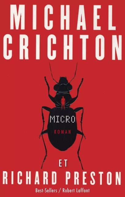 Micro - Michael Crichton, Richard Preston - Groupe Robert Laffont