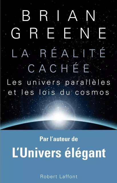 La Réalité cachée - Brian Greene - Groupe Robert Laffont