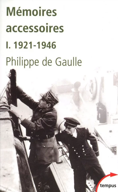 Mémoires accessoires, tome 1 : 1921-1946 - Charles de Gaulle - Place des éditeurs