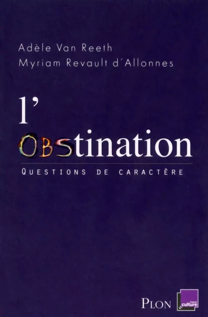 L'obstination - Adèle Van Reeth,  Revault d'Allonnes - Place des éditeurs