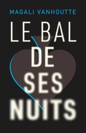 Le bal de ses nuits