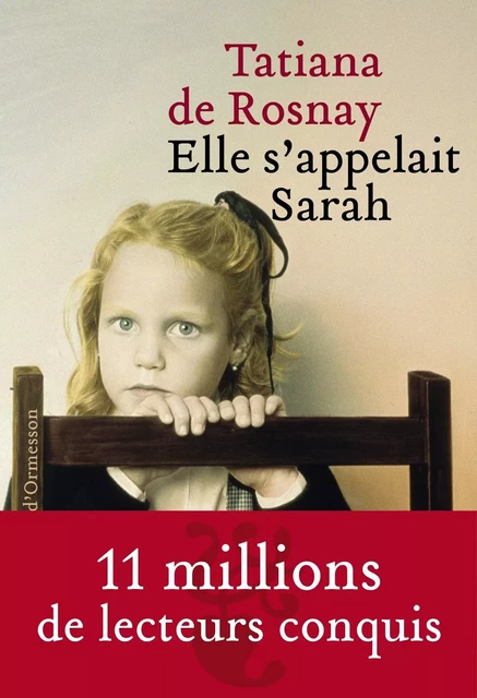 Elle s'appelait Sarah - Tatiana de Rosnay - Héloïse d'Ormesson