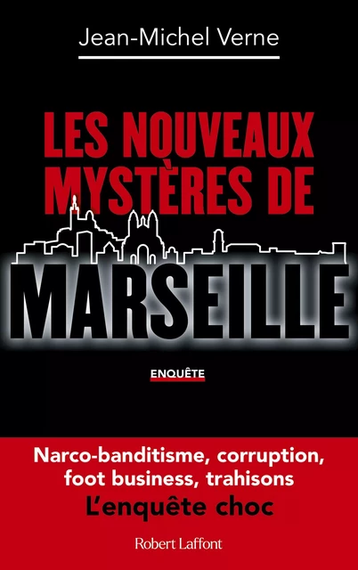 Les Nouveaux mystères de Marseille - Jean-Michel Verne - Groupe Robert Laffont