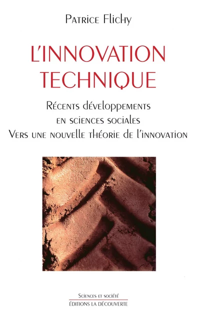 L'innovation technique - Patrice Flichy - La Découverte