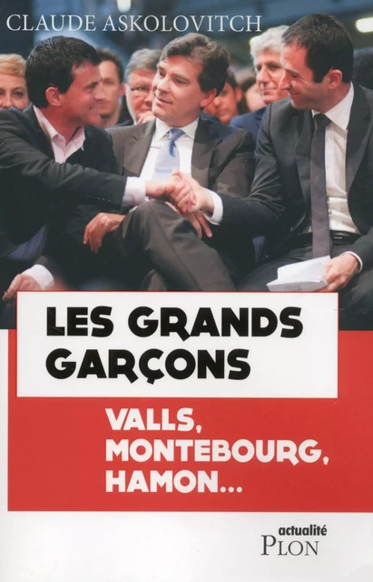 Les grands garçons - Claude Askolovitch - Place des éditeurs