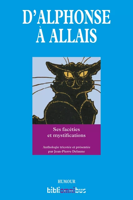 D'Alphonse à Allais - Jean-Pierre Delaune, Alphonse Allais - Place des éditeurs