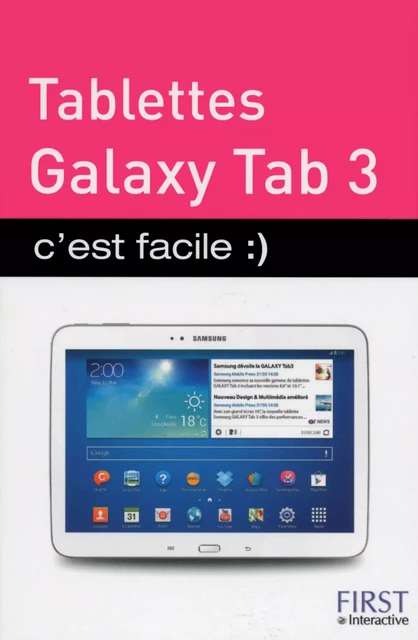 Tablettes Galaxy Tab 3 c'est facile - Cédric Gallet - edi8