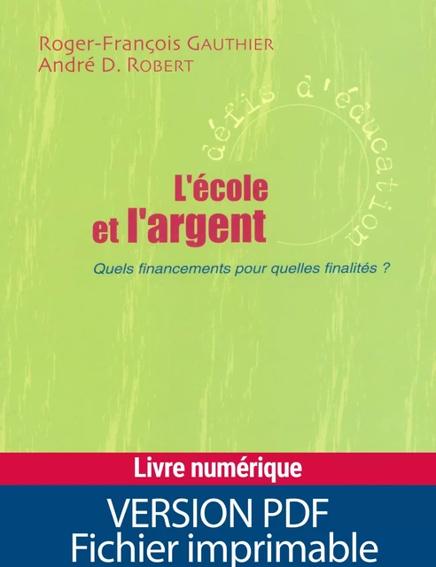 L'école et l'argent - Roger-Francois Gauthier, André D. Robert - Retz