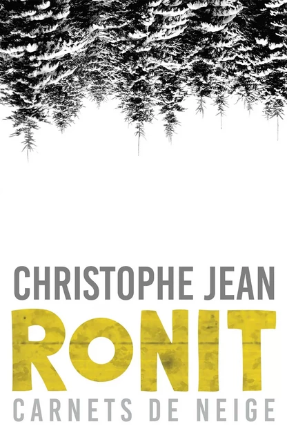 Ronit- Carnets de neige - Christophe Jean - Faute de frappe