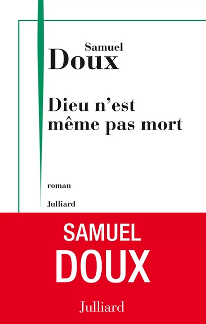 Dieu n'est même pas mort - Samuel Doux - Groupe Robert Laffont