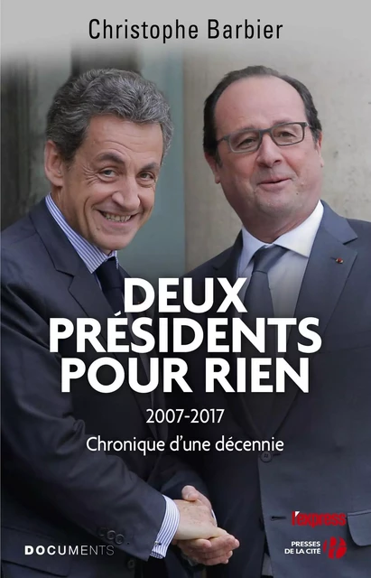 Deux présidents pour rien - Christophe Barbier - Place des éditeurs