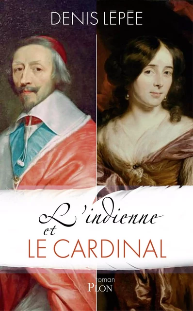 L'indienne et le cardinal - Denis Lépée - Place des éditeurs