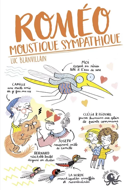 Roméo, moustique sympathique - Lecture roman jeunesse humour amour - Dès 8 ans - Luc Blanvillain, Marie Novion - edi8