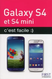 Galaxy S 4 et S 4 Mini c'est facile