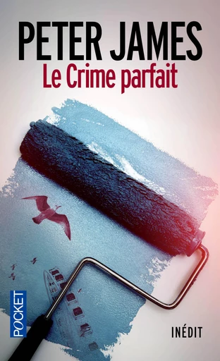 Le crime parfait - Peter James - Univers Poche