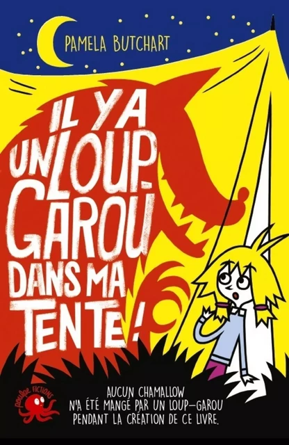 Il y a un loup-garou dans ma tente - Lecture roman jeunesse humour - Dès 8 ans - Pamela Butchart - edi8