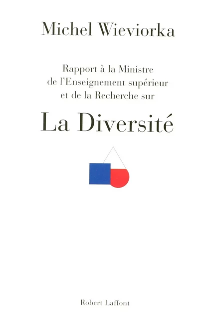 La diversité - Michel Wieviorka - Groupe Robert Laffont