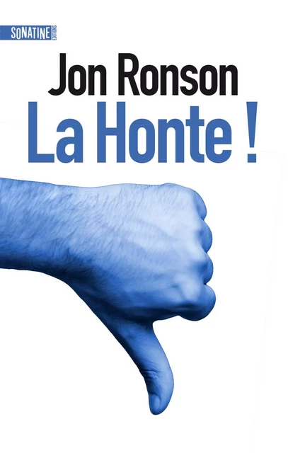 La Honte ! - Jon Ronson - Sonatine