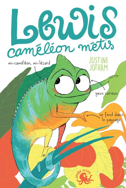 Lewis, caméléon métis - Lecture roman jeunesse tolérance - Dès 8 ans - Justine Jotham - edi8