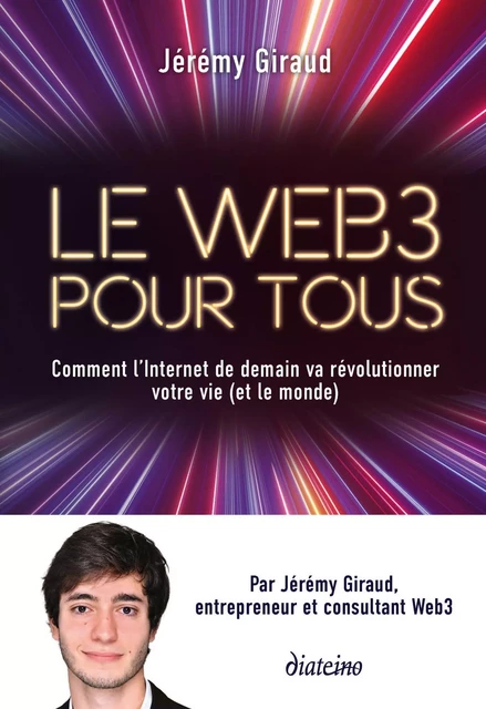 Le Web3 pour tous - Comment l'Internet de demain va révolutionner votre vie (et le monde) - Jérémy Giraud - Tredaniel