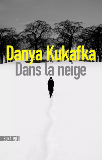 Dans la neige - Danya Kukafka - Sonatine