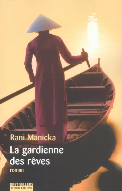 La Gardienne des rêves - Rani Manicka - Groupe Robert Laffont