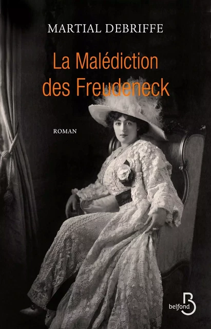 La Malédiction des Freudeneck - Martial Debriffe - Place des éditeurs