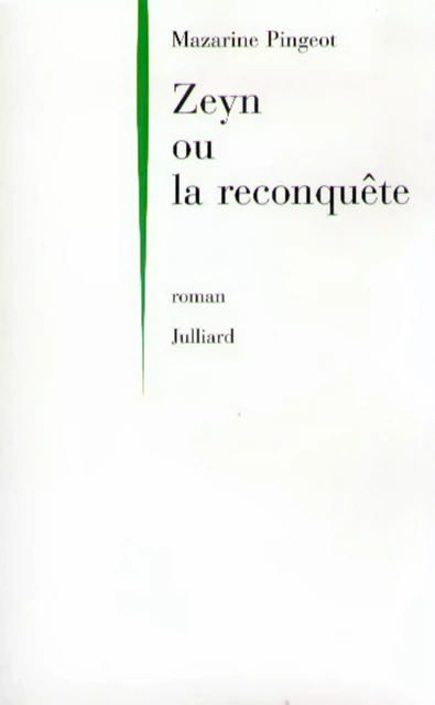 Zeyn ou la Reconquête - Mazarine Pingeot - Groupe Robert Laffont