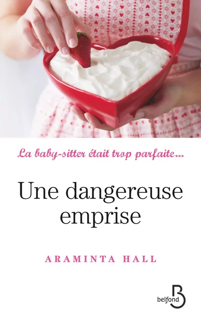 Une dangereuse emprise - Araminta Hall - Place des éditeurs