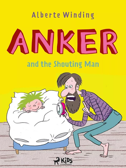 Anker (1) - Anker and the Shouting Man - Alberte Winding, Claus Bigum - Saga Egmont International