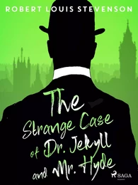 The Strange Case of Dr. Jekyll and Mr. Hyde