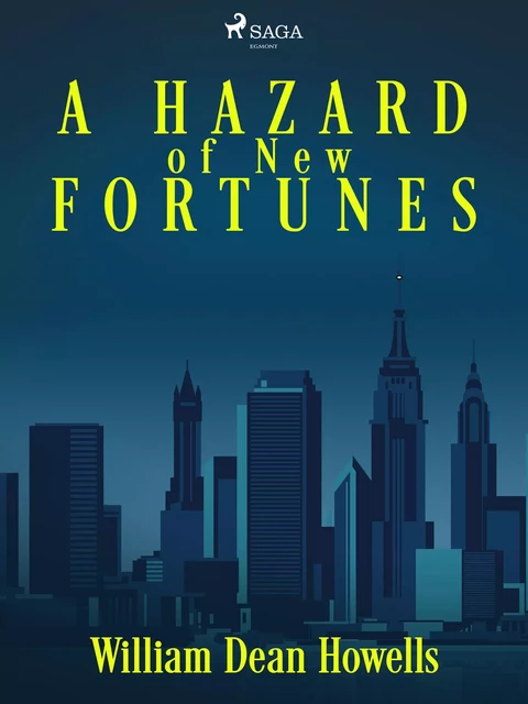 A Hazard of New Fortunes - William Dean Howells - Saga Egmont International