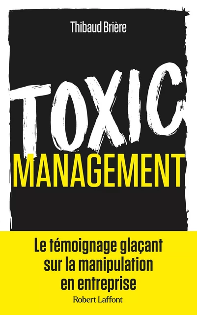 Toxic management - Thibaud Briere - Groupe Robert Laffont