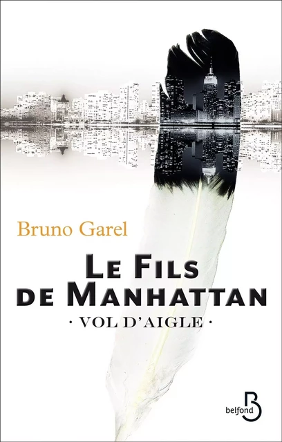 Le fils de Manhattan - Bruno Garel - Place des éditeurs