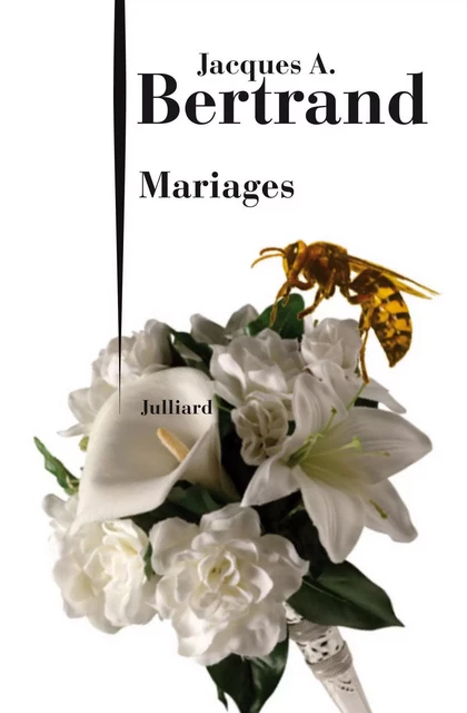 Mariages - Jacques André Bertrand - Groupe Robert Laffont