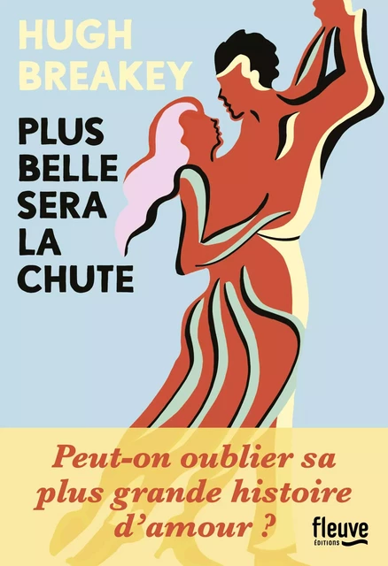 Plus belle sera la chute - Hugh Breakey - Univers Poche