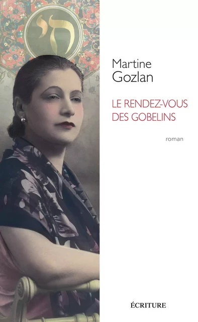 Le rendez-vous des Gobelins - Martine Gozlan - L'Archipel