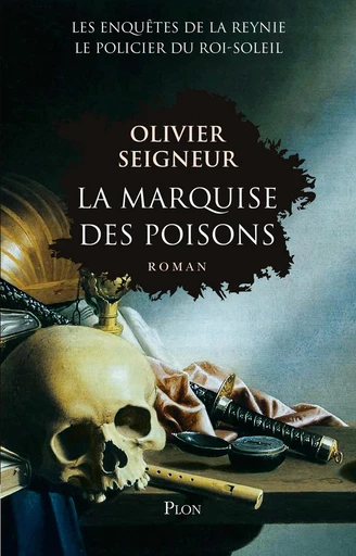 La marquise des poisons - Olivier Seigneur - Place des éditeurs