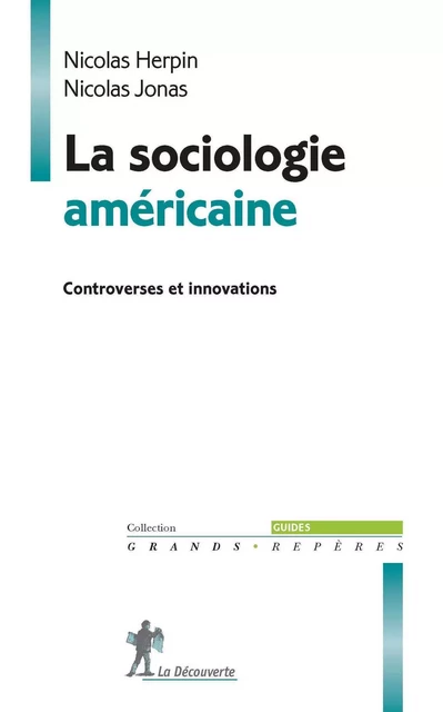 La sociologie américaine - Nicolas Herpin, Nicolas Jonas - La Découverte